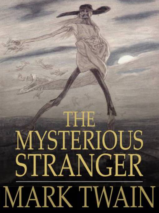 Title details for The Mysterious Stranger by Mark Twain - Available
